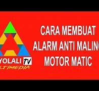 Cara Membuat Alarm Motor Anti Maling