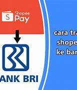 Cara Transfer Shopeepay Dari Bri